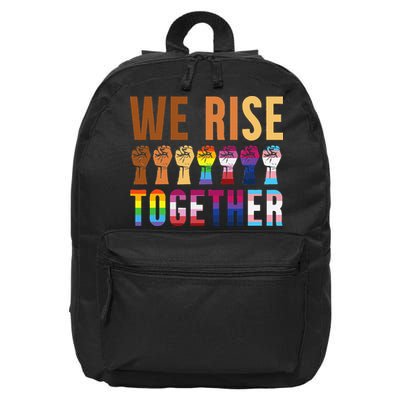 We Rise Together for a Equality Social Justice Fans 16 in Basic Backpack