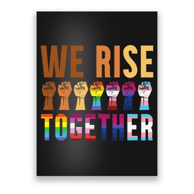 We Rise Together for a Equality Social Justice Fans Poster