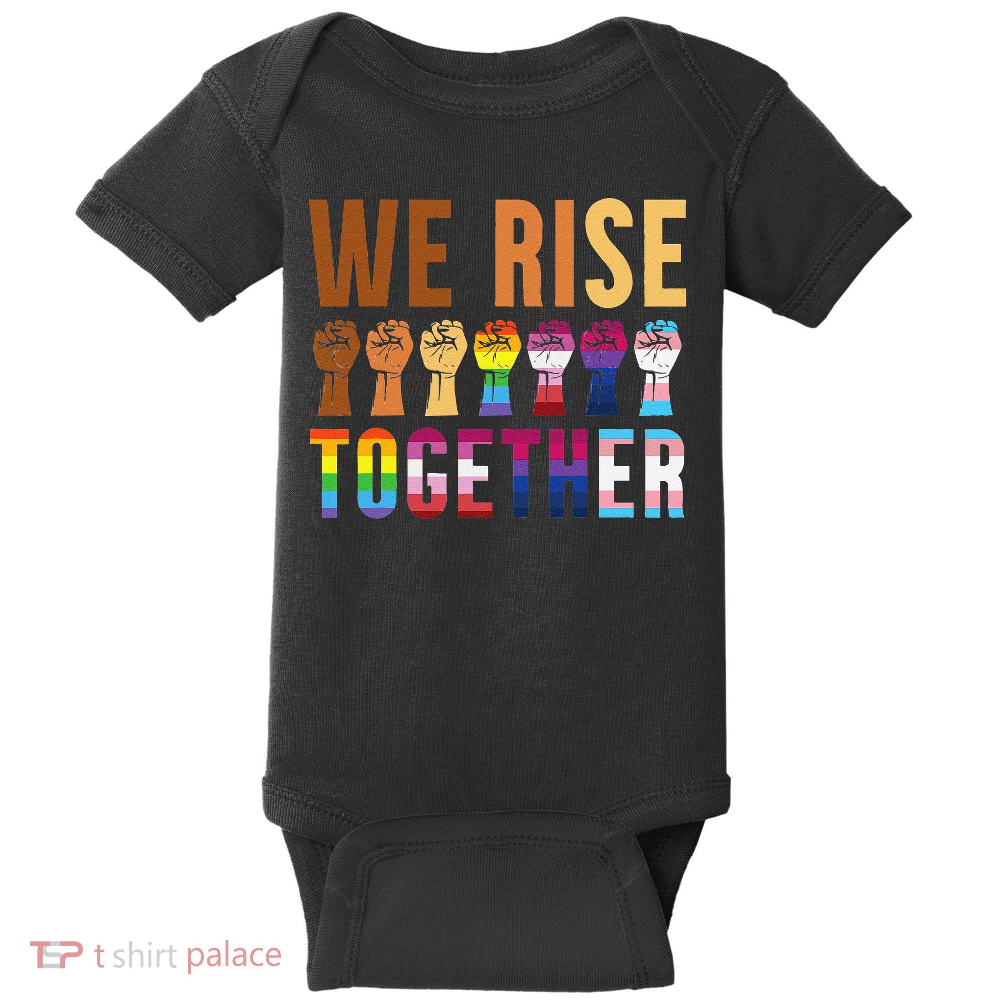 We Rise Together for a Equality Social Justice Fans Baby Bodysuit