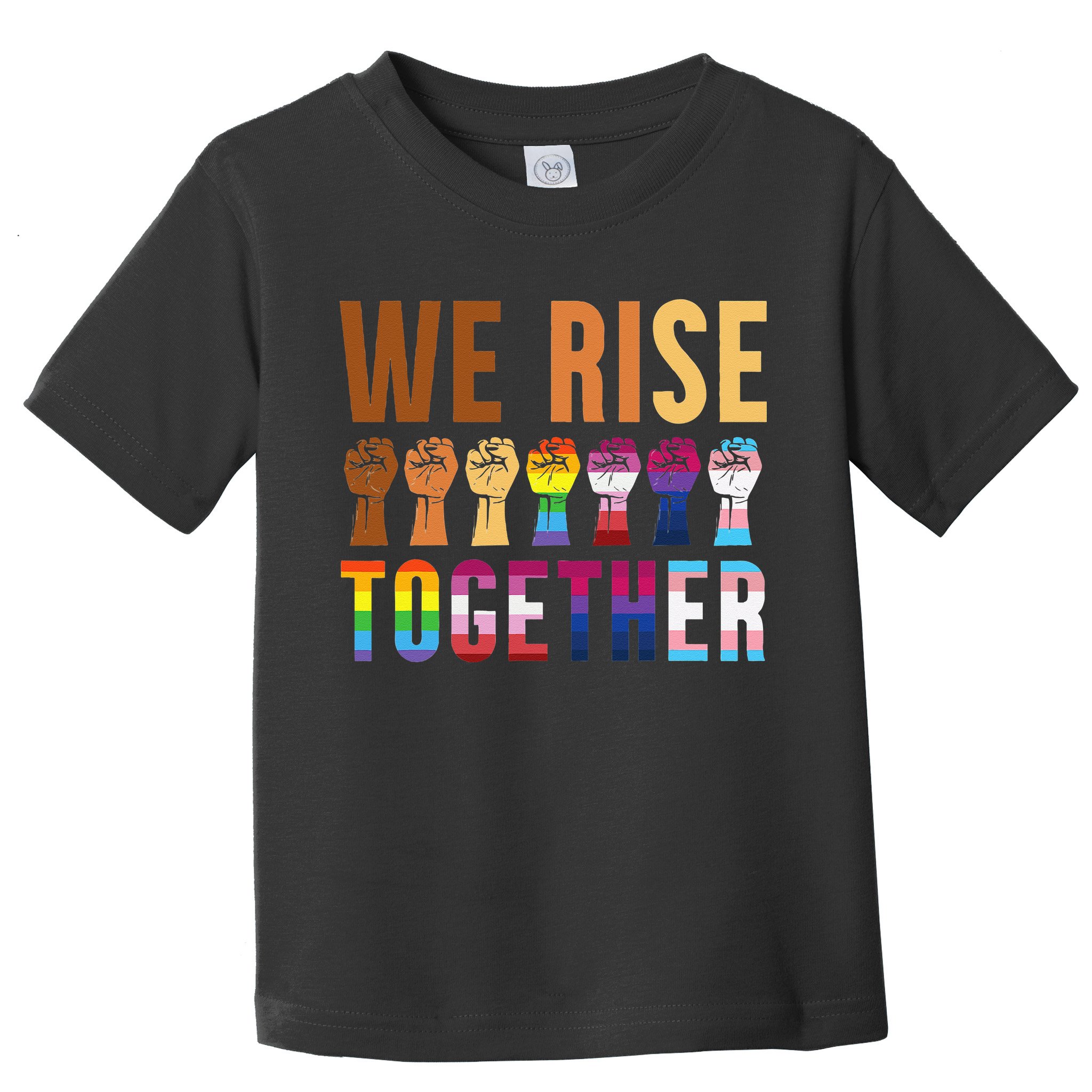 We Rise Together for a Equality Social Justice Fans Toddler T-Shirt