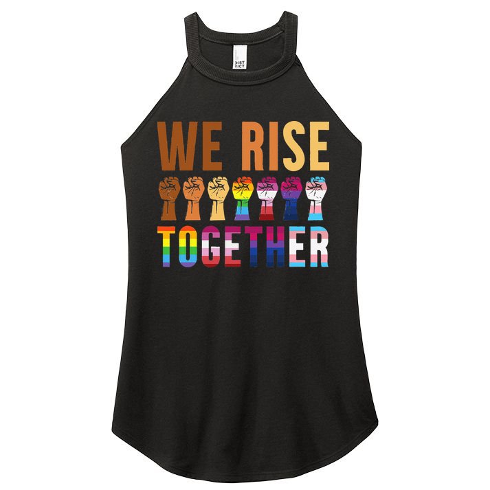 We Rise Together for a Equality Social Justice Fans Women's Perfect Tri Rocker Tank