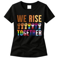 We Rise Together for a Equality Social Justice Fans Womens T-Shirt