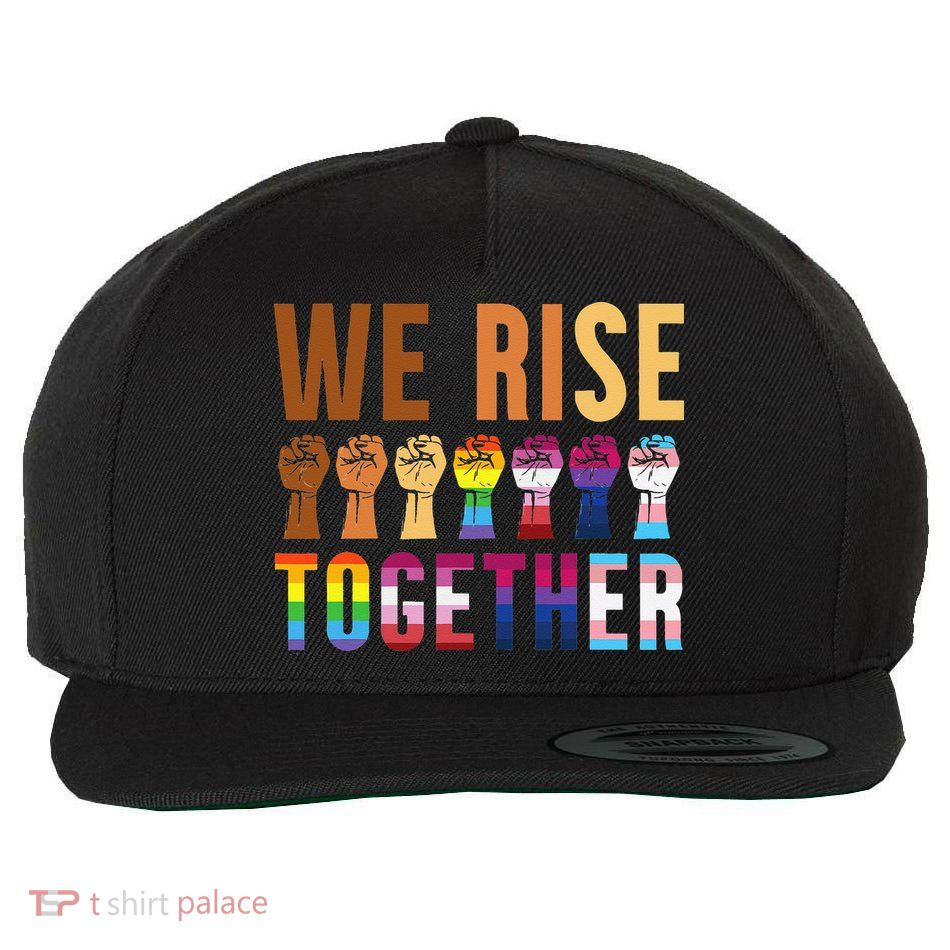 We Rise Together for a Equality Social Justice Fans Wool Snapback Cap