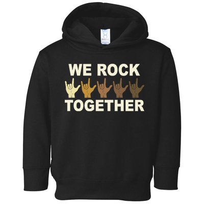We Rock Together Equality Toddler Hoodie