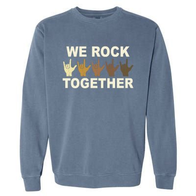 We Rock Together Equality Garment-Dyed Sweatshirt