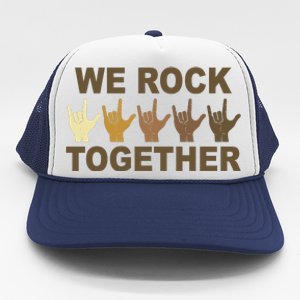 We Rock Together Equality Trucker Hat