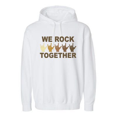 We Rock Together Equality Garment-Dyed Fleece Hoodie