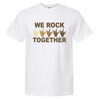 We Rock Together Equality Garment-Dyed Heavyweight T-Shirt