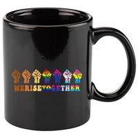 We Rise Together Lgbt Q Pride Social Justice Equality Ally 11oz C Handle Ceramic Mug