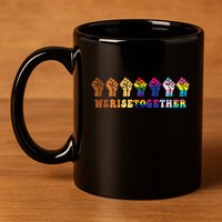 We Rise Together Lgbt Q Pride Social Justice Equality Ally 11oz C Handle Ceramic Mug