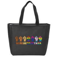 We Rise Together Lgbt Q Pride Social Justice Equality Ally Zip Tote Bag