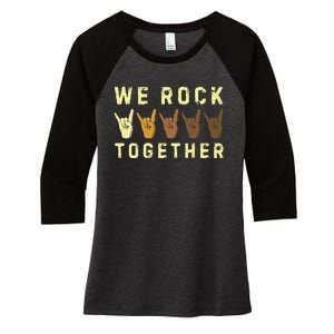 We Rock Together Women's Tri-Blend 3/4-Sleeve Raglan Shirt