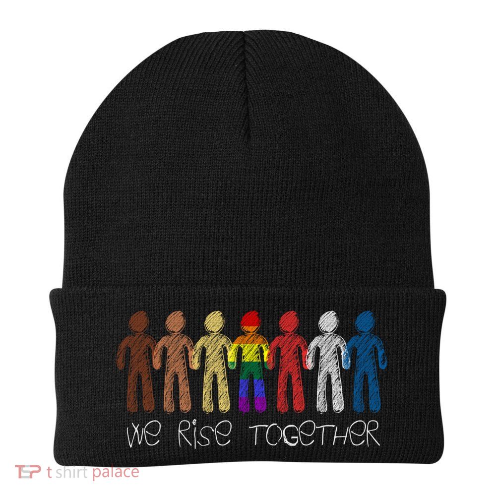 We Rise Together Against Racism For Equality Social Justice Cute Gift Beanie
