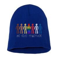 We Rise Together Against Racism For Equality Social Justice Cute Gift Short Acrylic Beanie