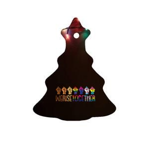 We Rise Together LGBTQ Pride Social Justice Equality Ally Ceramic Tree Ornament