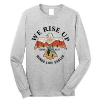 We Rise Up Wings Like Eagles Long Sleeve Shirt