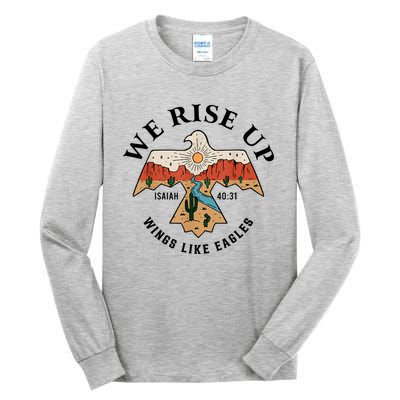 We Rise Up Wings Like Eagles Tall Long Sleeve T-Shirt