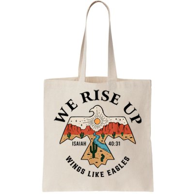 We Rise Up Wings Like Eagles Tote Bag