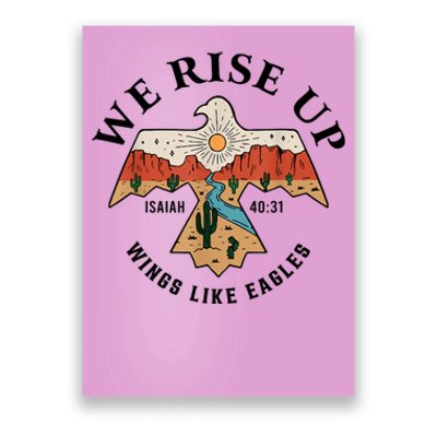 We Rise Up Wings Like Eagles Poster