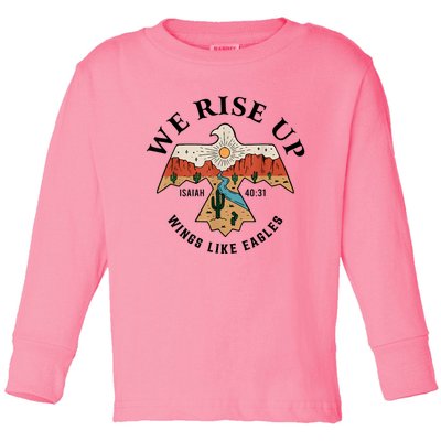 We Rise Up Wings Like Eagles Toddler Long Sleeve Shirt