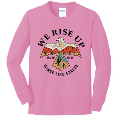 We Rise Up Wings Like Eagles Kids Long Sleeve Shirt