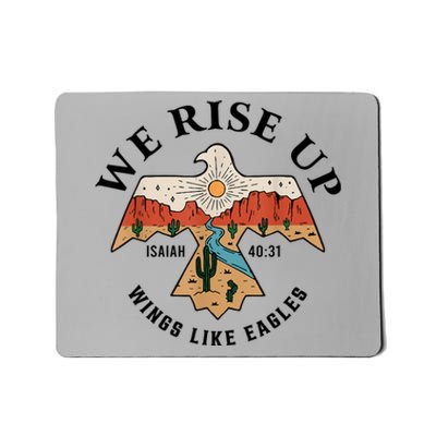 We Rise Up Wings Like Eagles Mousepad