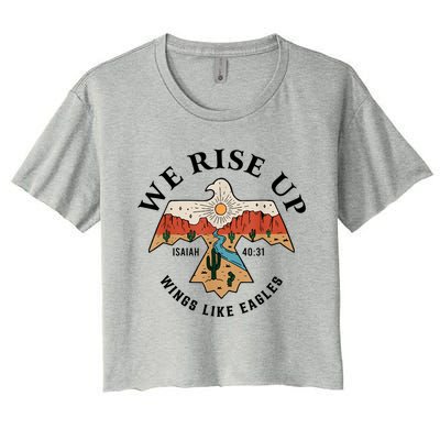 We Rise Up Wings Like Eagles Women's Crop Top Tee