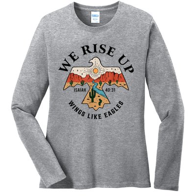 We Rise Up Wings Like Eagles Ladies Long Sleeve Shirt