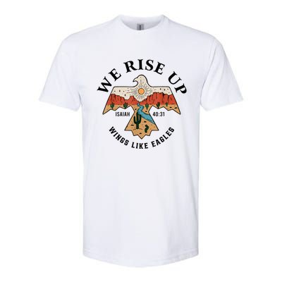 We Rise Up Wings Like Eagles Softstyle CVC T-Shirt