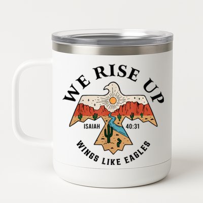 We Rise Up Wings Like Eagles 12 oz Stainless Steel Tumbler Cup