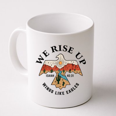 We Rise Up Wings Like Eagles Coffee Mug