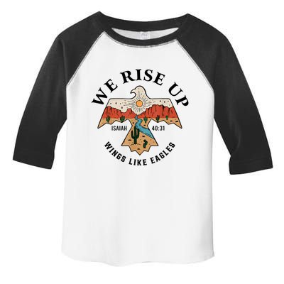 We Rise Up Wings Like Eagles Toddler Fine Jersey T-Shirt