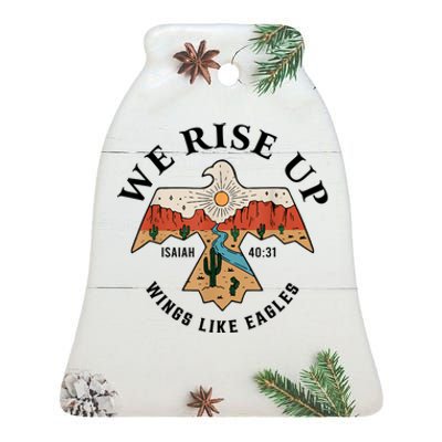 We Rise Up Wings Like Eagles Ceramic Bell Ornament