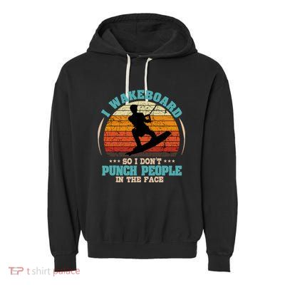 Wakeboarding Retro Vintage Wakeboard Wakesurfing Water Sport Garment-Dyed Fleece Hoodie