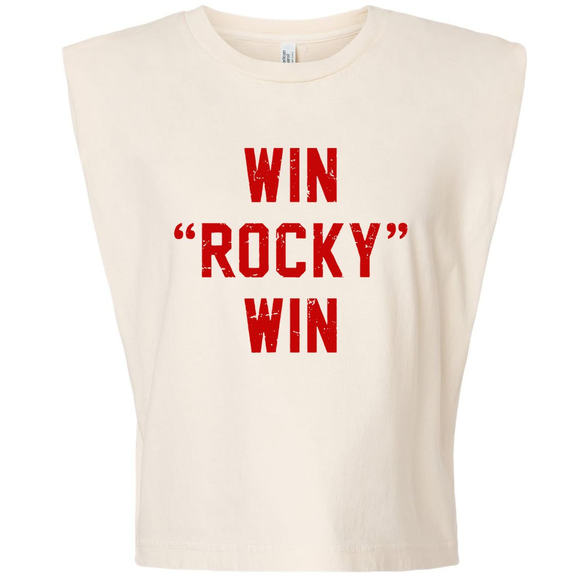 Win Rocky Win Pre Distessed Font Garment-Dyed Women's Muscle Tee