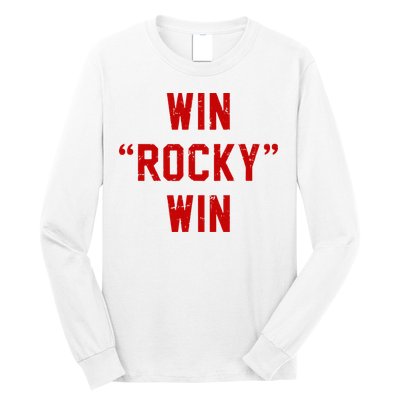 Win Rocky Win Pre Distessed Font Long Sleeve Shirt