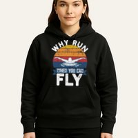 Why Run When You Can Fly Butterfly Stroke Swim Team Swimmi Hoodie
