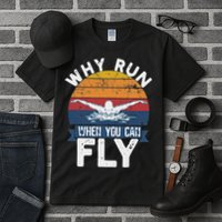 Why Run When You Can Fly Butterfly Stroke Swim Team Swimmi Tall T-Shirt