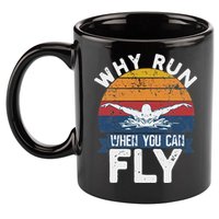 Why Run When You Can Fly Butterfly Stroke Swim Team Swimmi 11oz C Handle Ceramic Mug