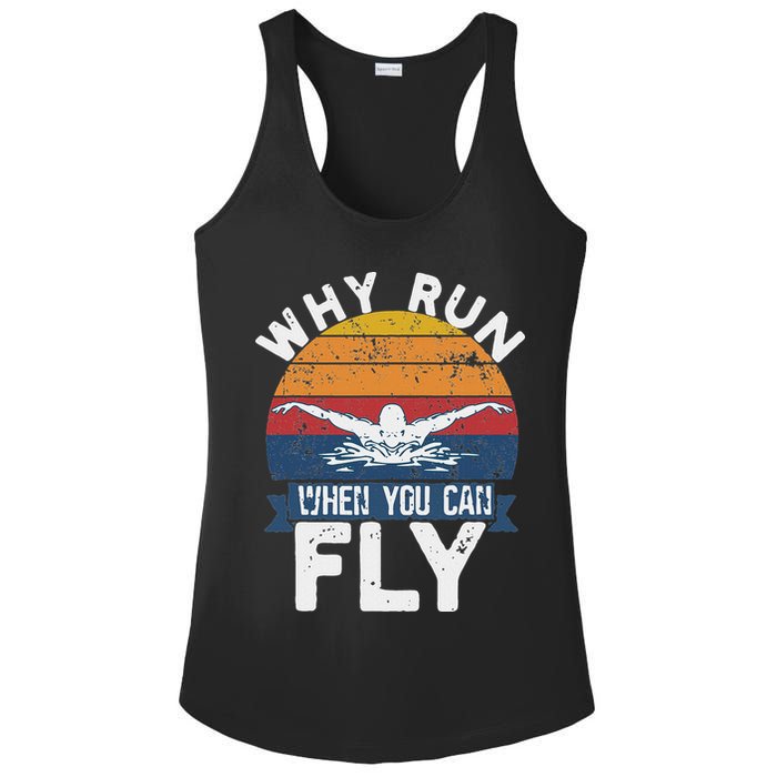 Why Run When You Can Fly Butterfly Stroke Swim Team Swimmi Ladies PosiCharge Competitor Racerback Tank