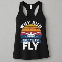 Why Run When You Can Fly Butterfly Stroke Swim Team Swimmi Womens Tank Top