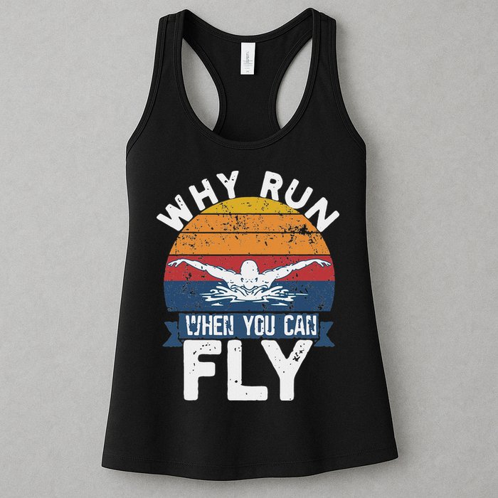 Why Run When You Can Fly Butterfly Stroke Swim Team Swimmi Womens Tank Top