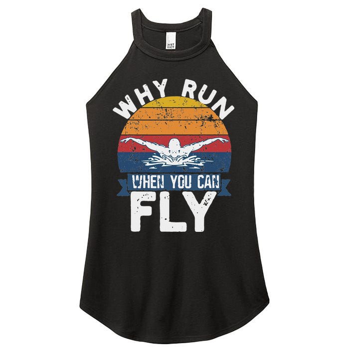 Why Run When You Can Fly Butterfly Stroke Swim Team Swimmi Women's Perfect Tri Rocker Tank