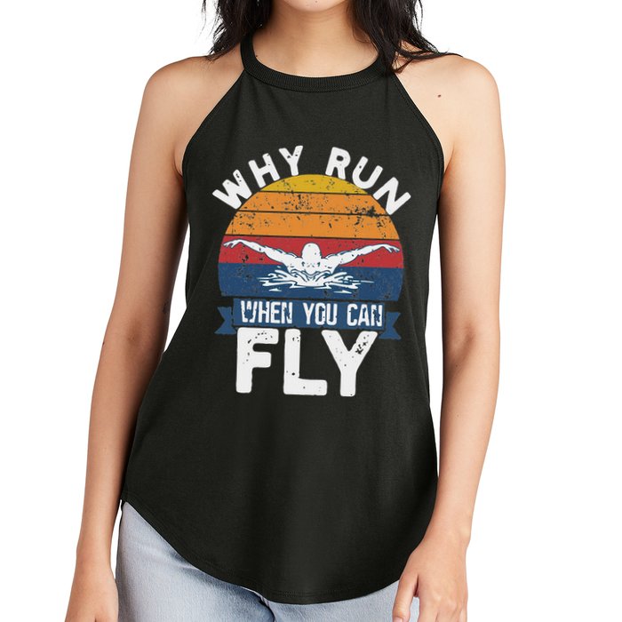 Why Run When You Can Fly Butterfly Stroke Swim Team Swimmi Women's Perfect Tri Rocker Tank
