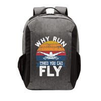 Why Run When You Can Fly Butterfly Stroke Swim Team Swimmi Vector Backpack