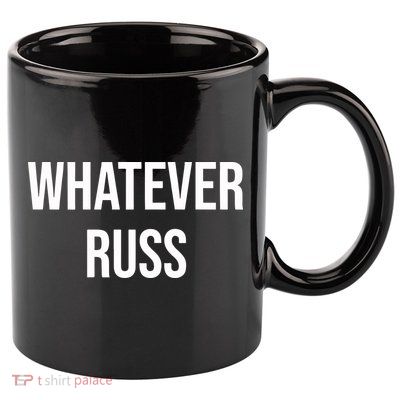 Whatever Russ 11oz C Handle Ceramic Mug