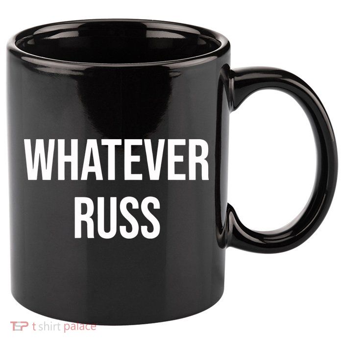Whatever Russ 11oz C Handle Ceramic Mug
