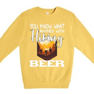 What Rhymes With Hiking Beer Fathers Day Ing And Hiking Gift Premium Crewneck Sweatshirt