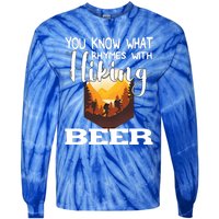 What Rhymes With Hiking Beer Fathers Day Ing And Hiking Gift Tie-Dye Long Sleeve Shirt