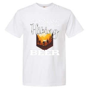 What Rhymes With Hiking Beer Fathers Day Ing And Hiking Gift Garment-Dyed Heavyweight T-Shirt